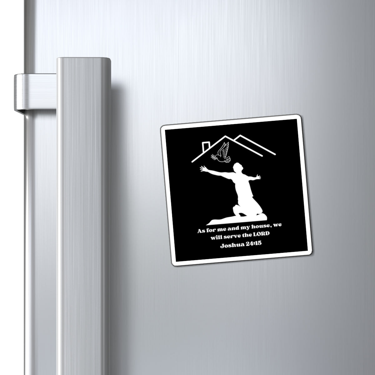 Divine Message: Joshua 24:15 Custom Magnet