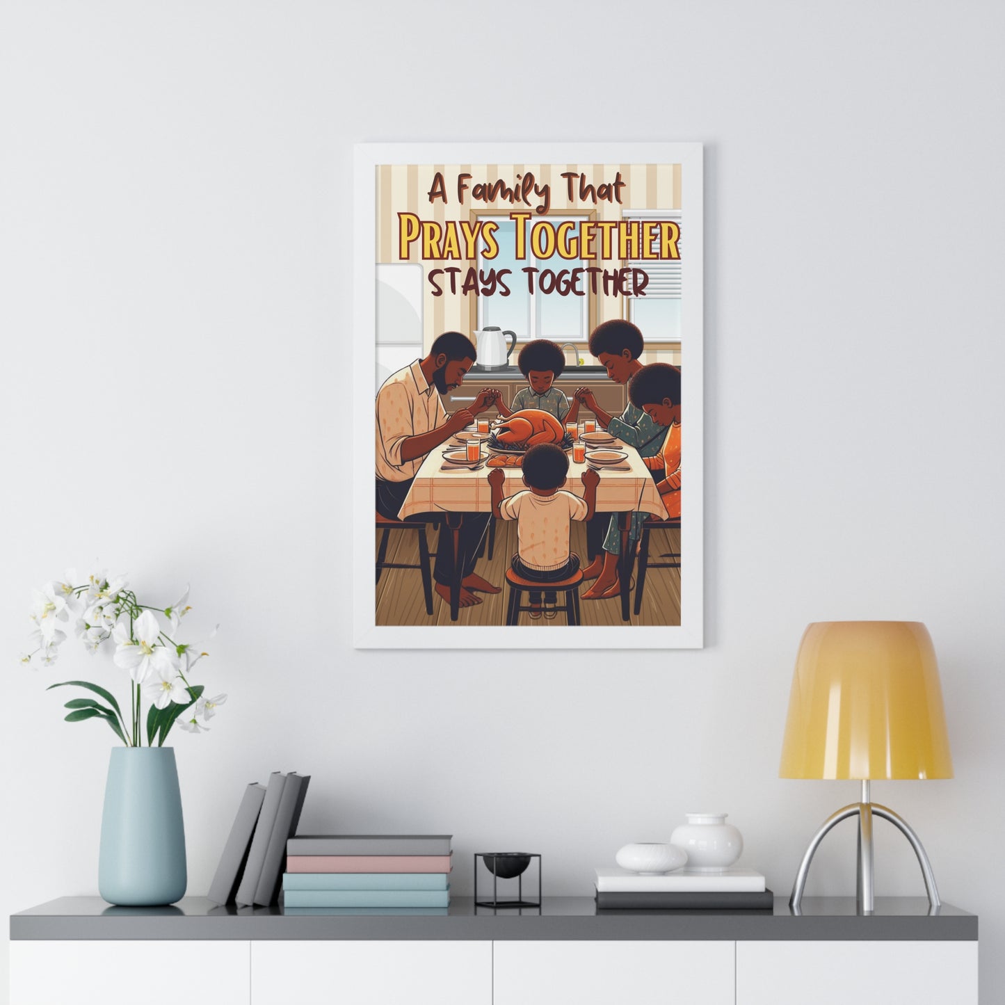 Blessed Unity: A Family That Prays Together Framed Vertical Poster