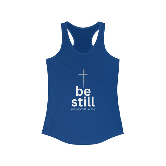 Be Still I Am God Women Racerback Slim Fit Tank Top