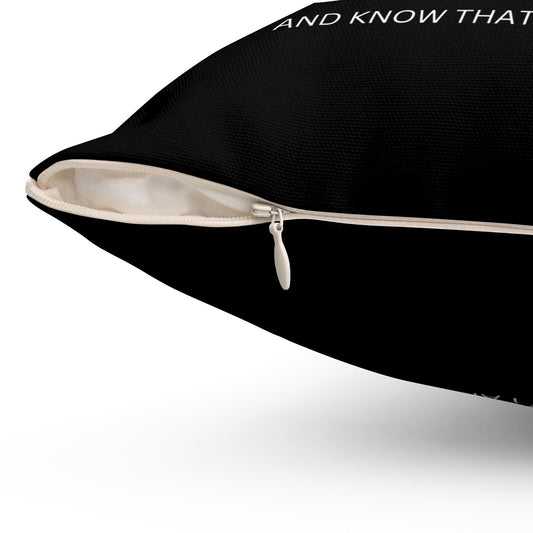 Be Still I Am God Spun Polyester Square Throw Pillow