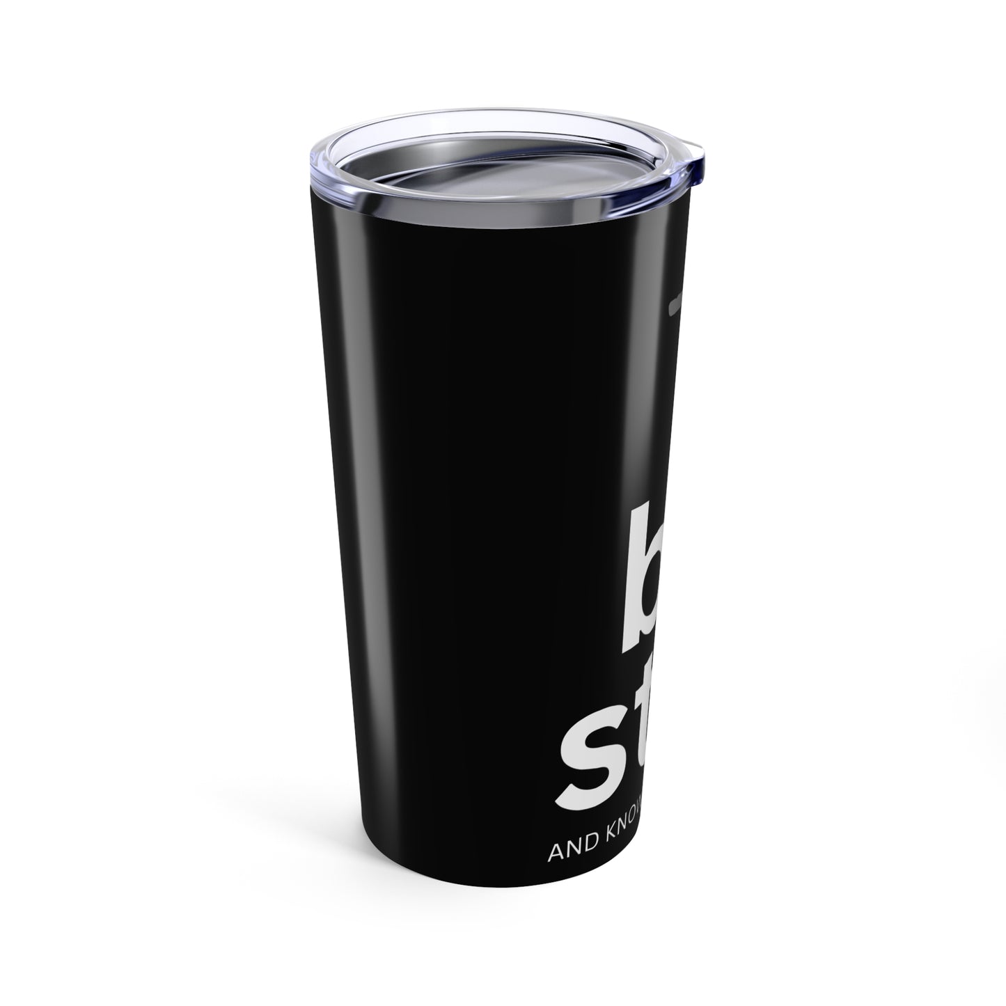 Be Still I Am God|Tumbler 20oz Tumbler