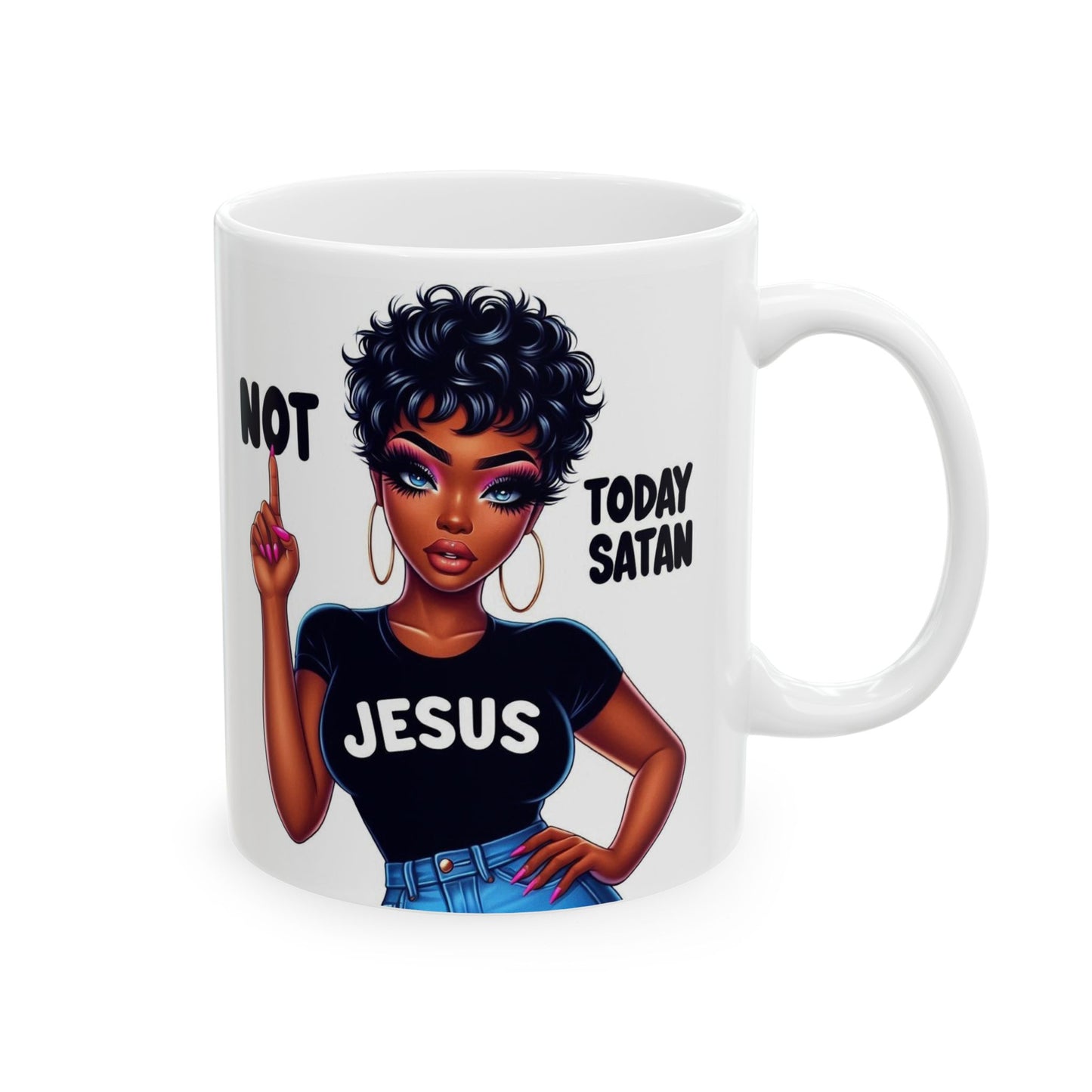 Not Today Satan| Christian Mug| Available in 11 & 15 oz Sizes
