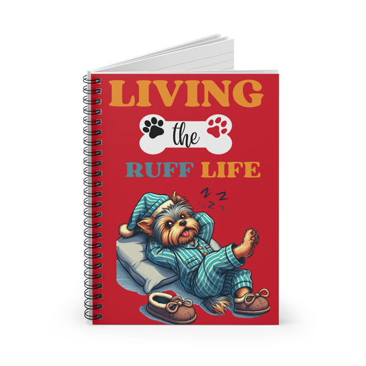 Living the Ruff Life| Spiral Ruled Line Notebook| Cute Dog Design for Pet Lovers