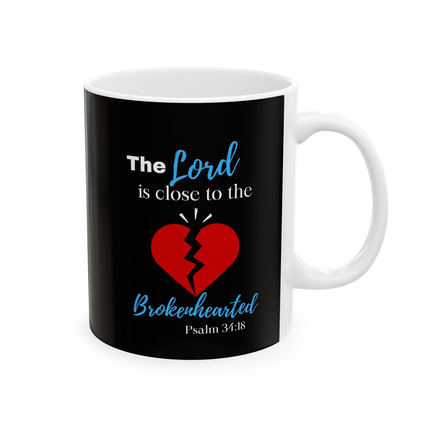 The Lord Is Close To the Brokenhearted| Sip in Solace with Psalm 34:18| Coffee Mug11oz
