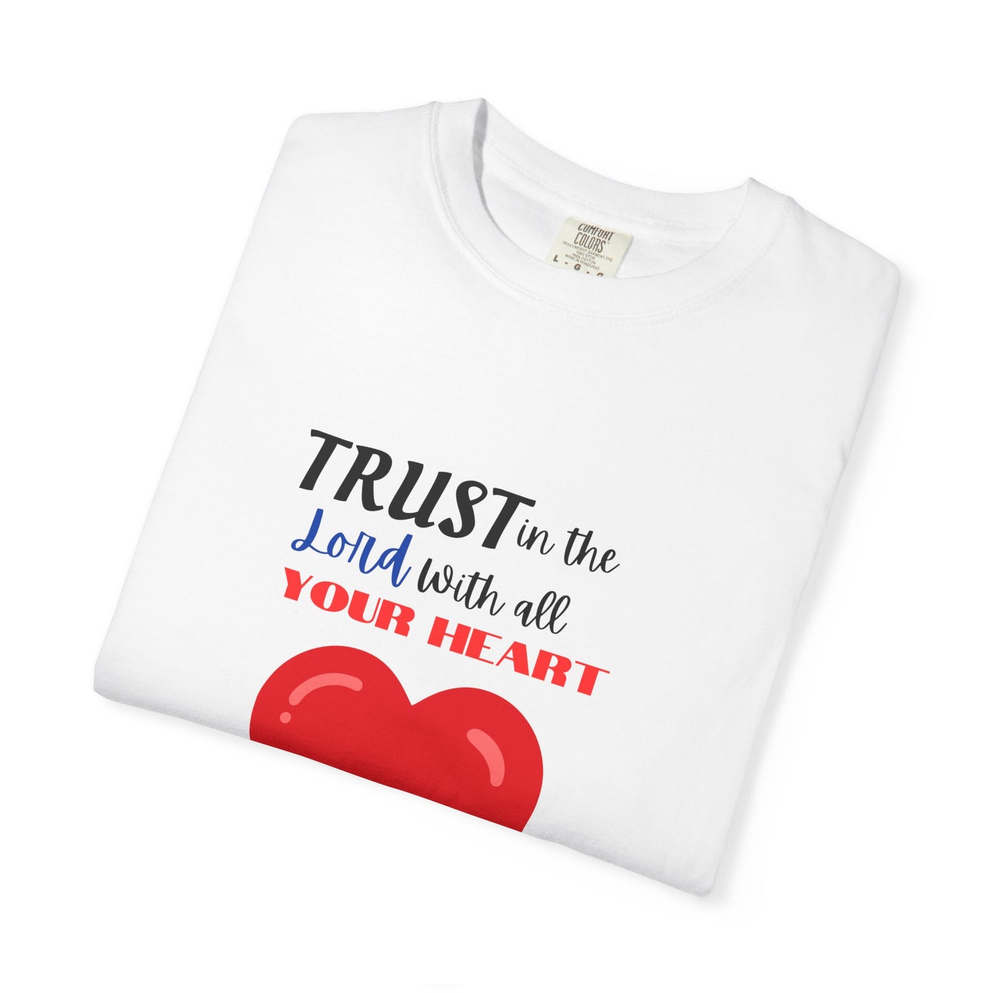 Trust In The Lord Unisex T-shirt