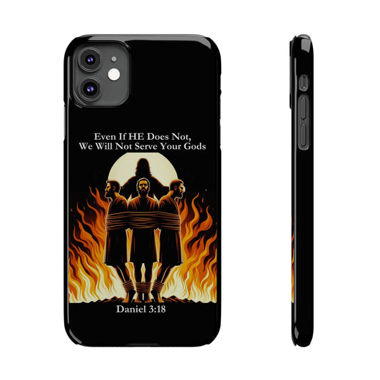 Faithful Protection| Daniel 3:18 Christian Slim Phone Case