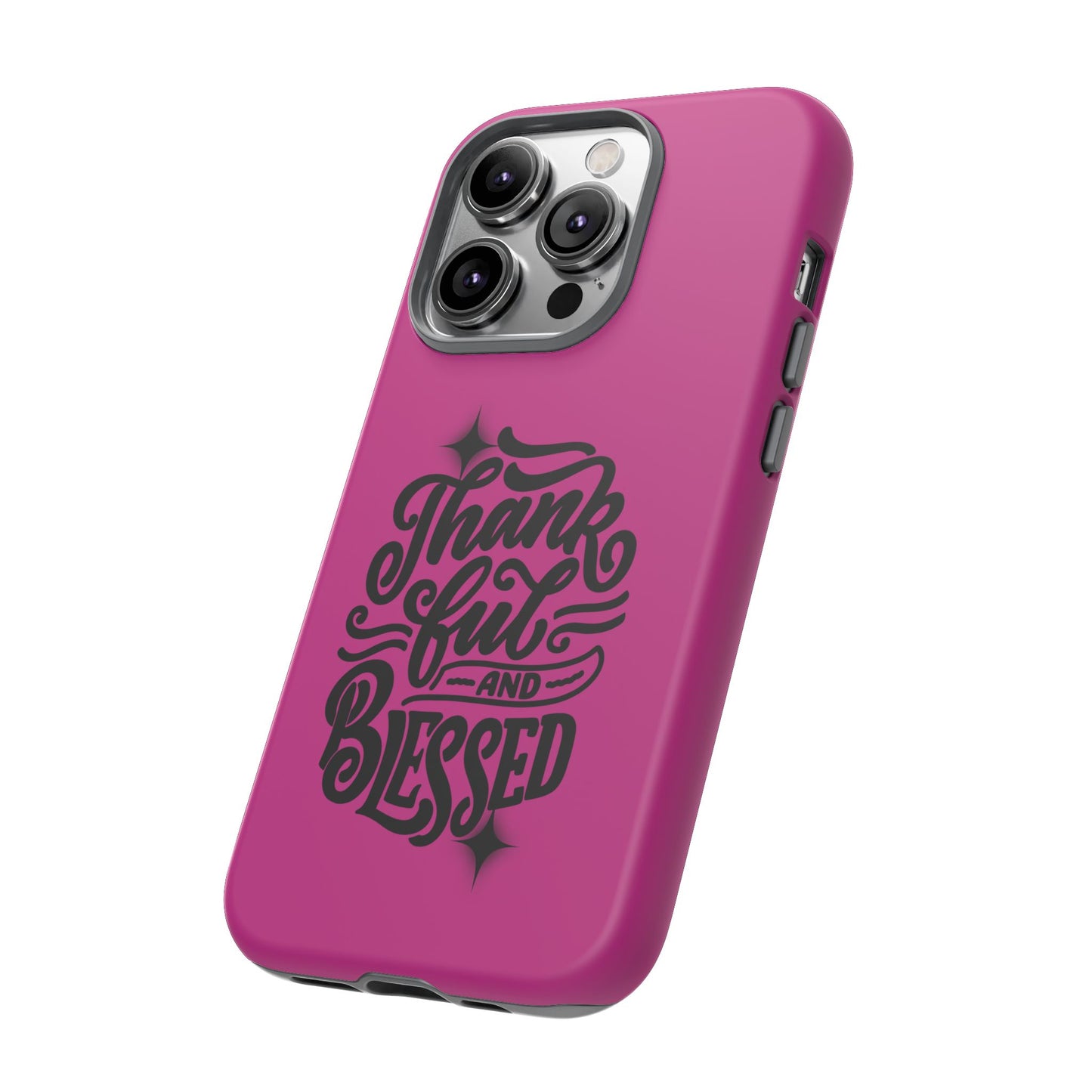 Thankful and Blessed Christian Tough Phone Case