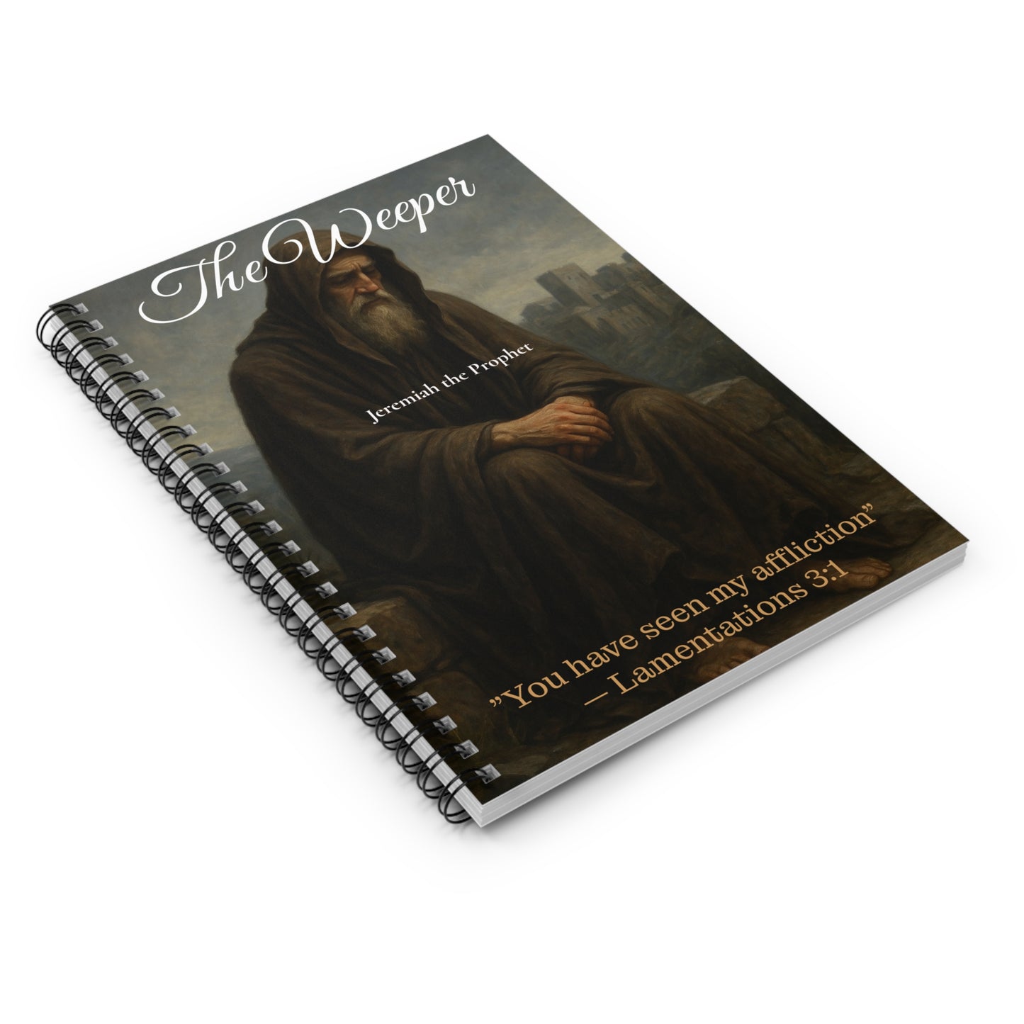 Jeremiah "The Weeping Prophet"| Ruled Spiral Notebook Ruled for Reflection, Prayer, and Journaling