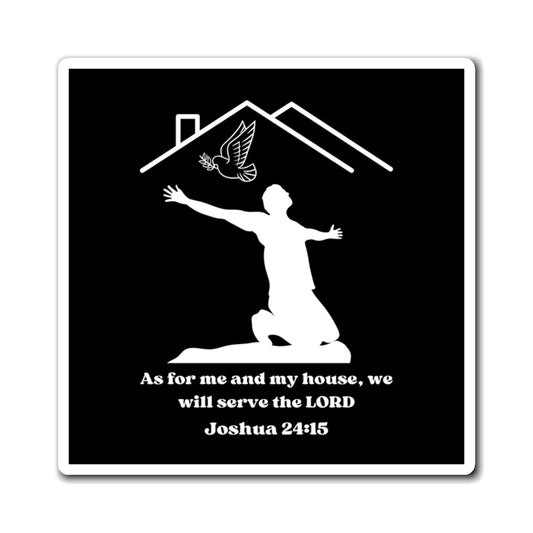 Divine Message: Joshua 24:15 Custom Magnet