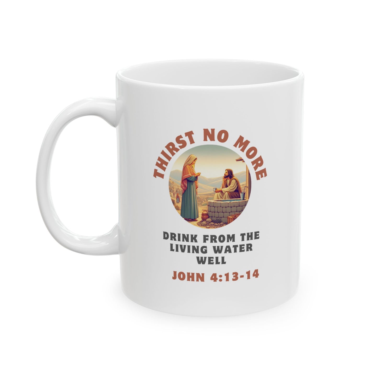 John 4:13-14 Living Water Inspirational 11oz Ceramic Mug