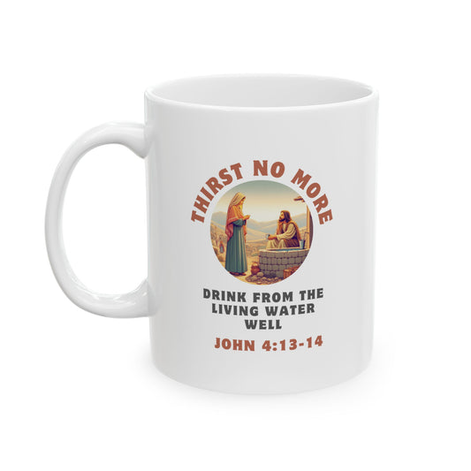 John 4:13-14 Living Water Inspirational 11oz Ceramic Mug