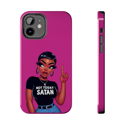 Not Today Satan Christian Tough Phone Case