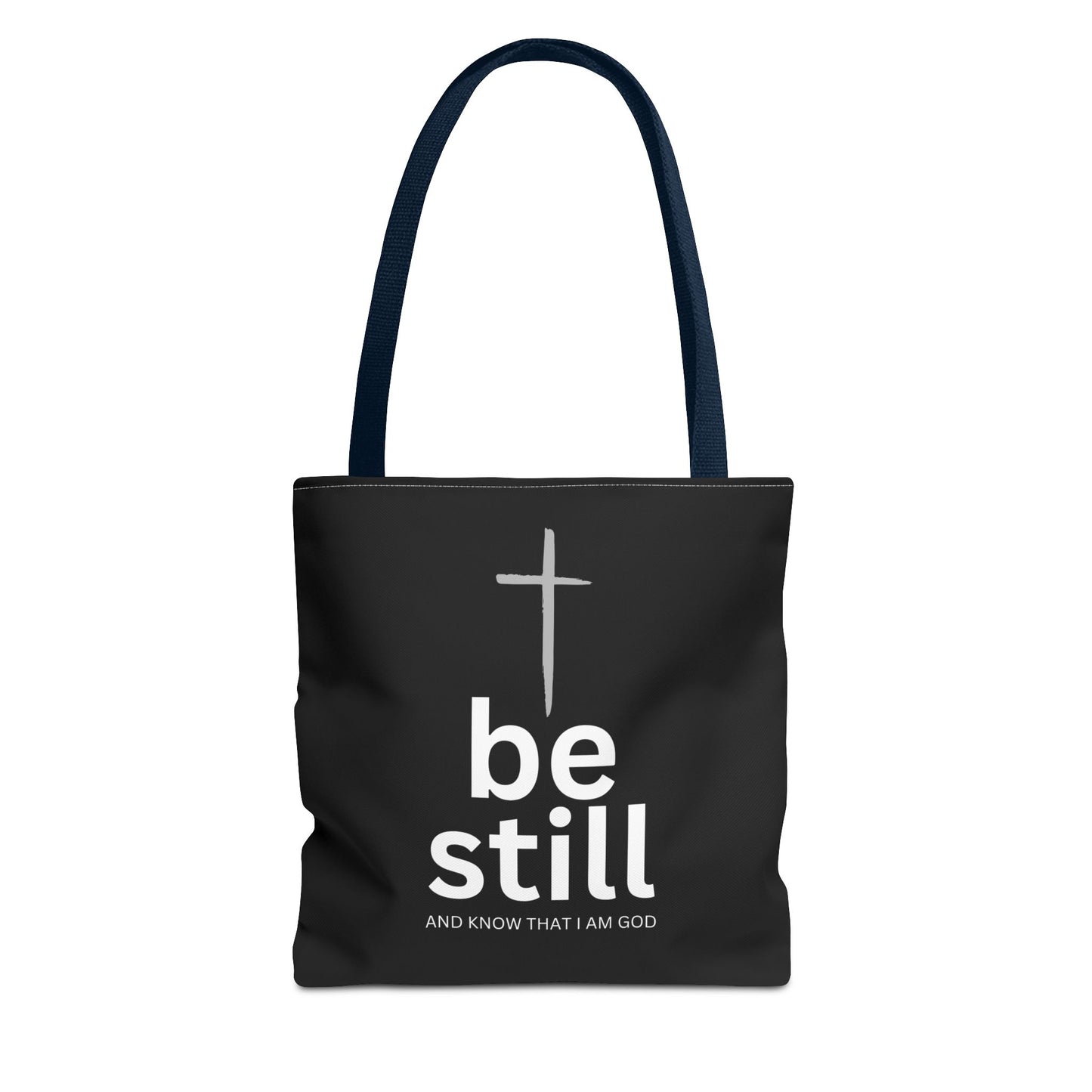 Be Still And Know I Am God Inspirational Tote Bag
