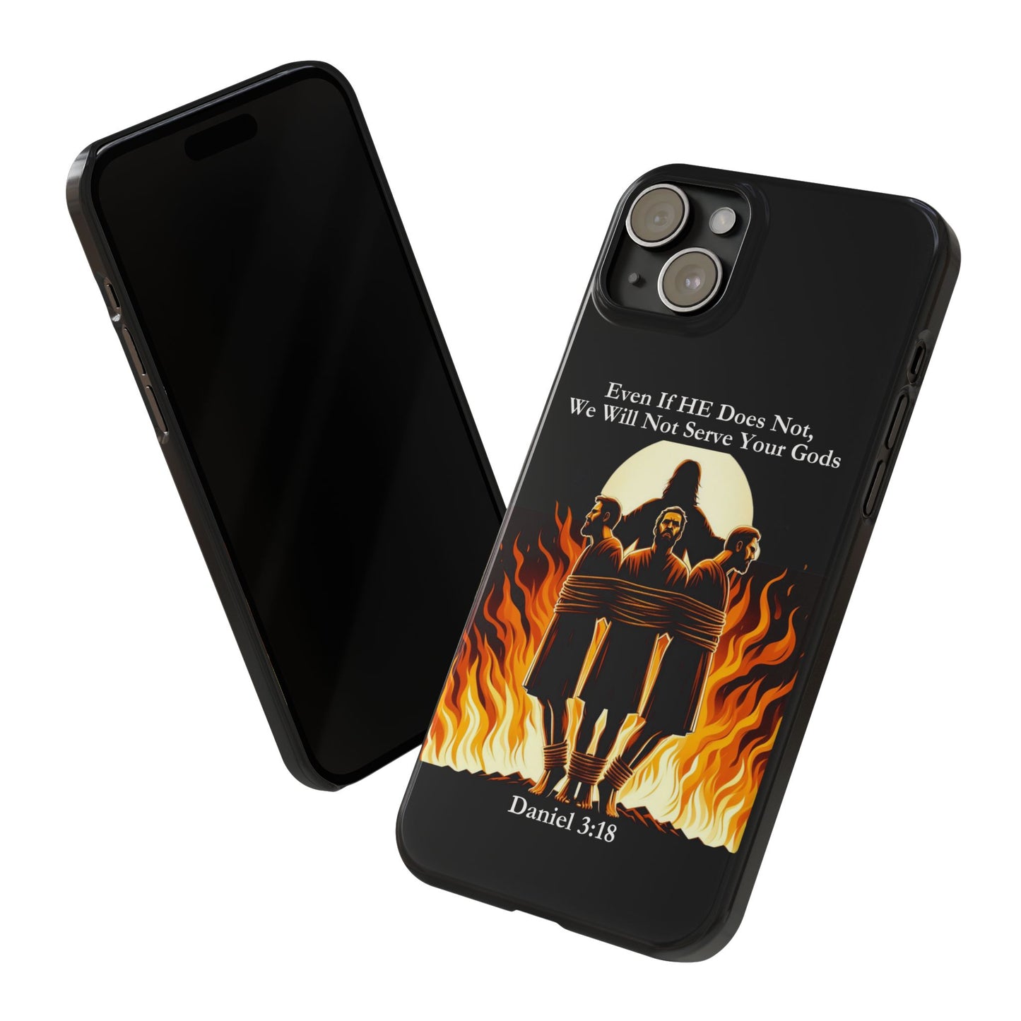 Faithful Protection| Daniel 3:18 Christian Slim Phone Case