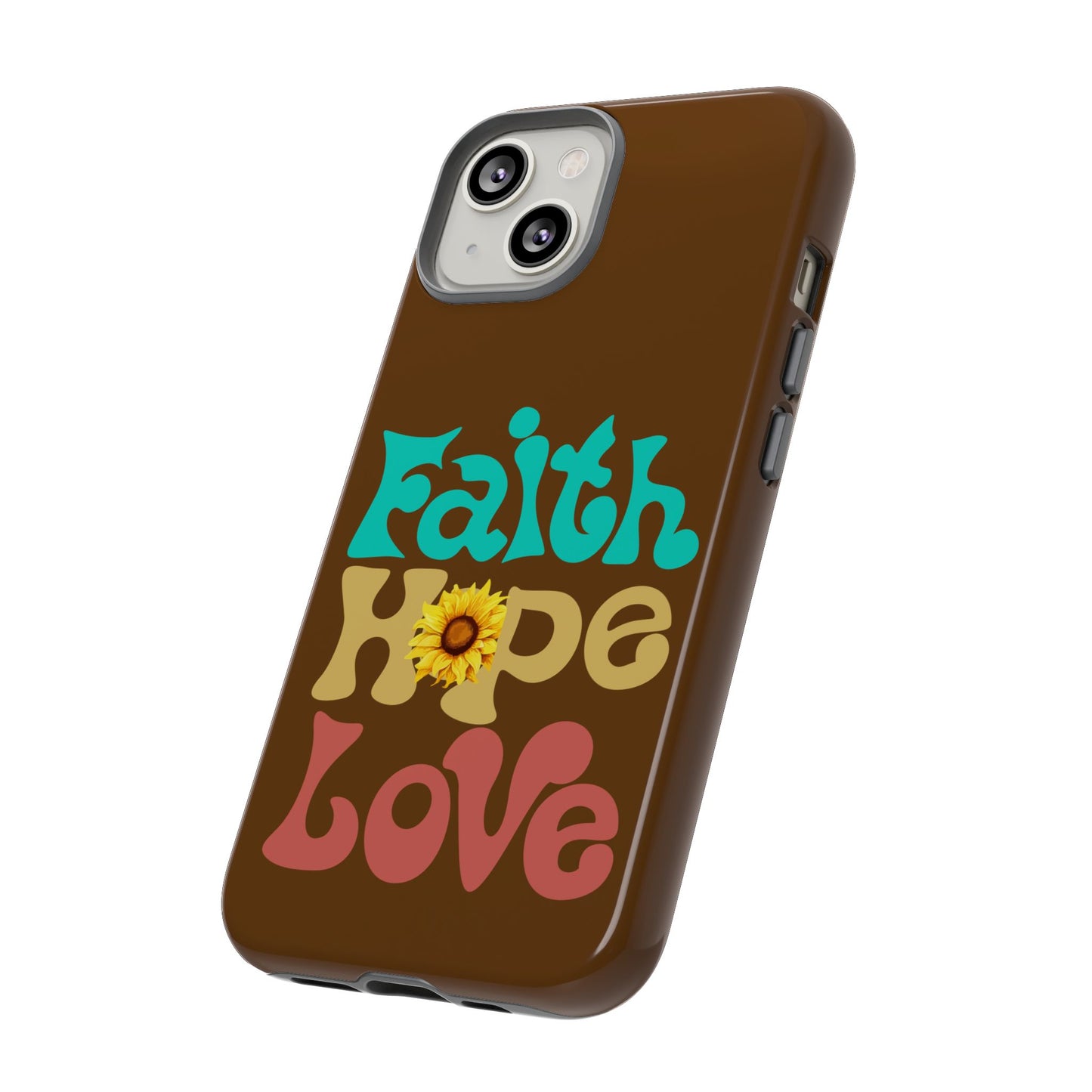 Faith Hope Love Touch Phone Case