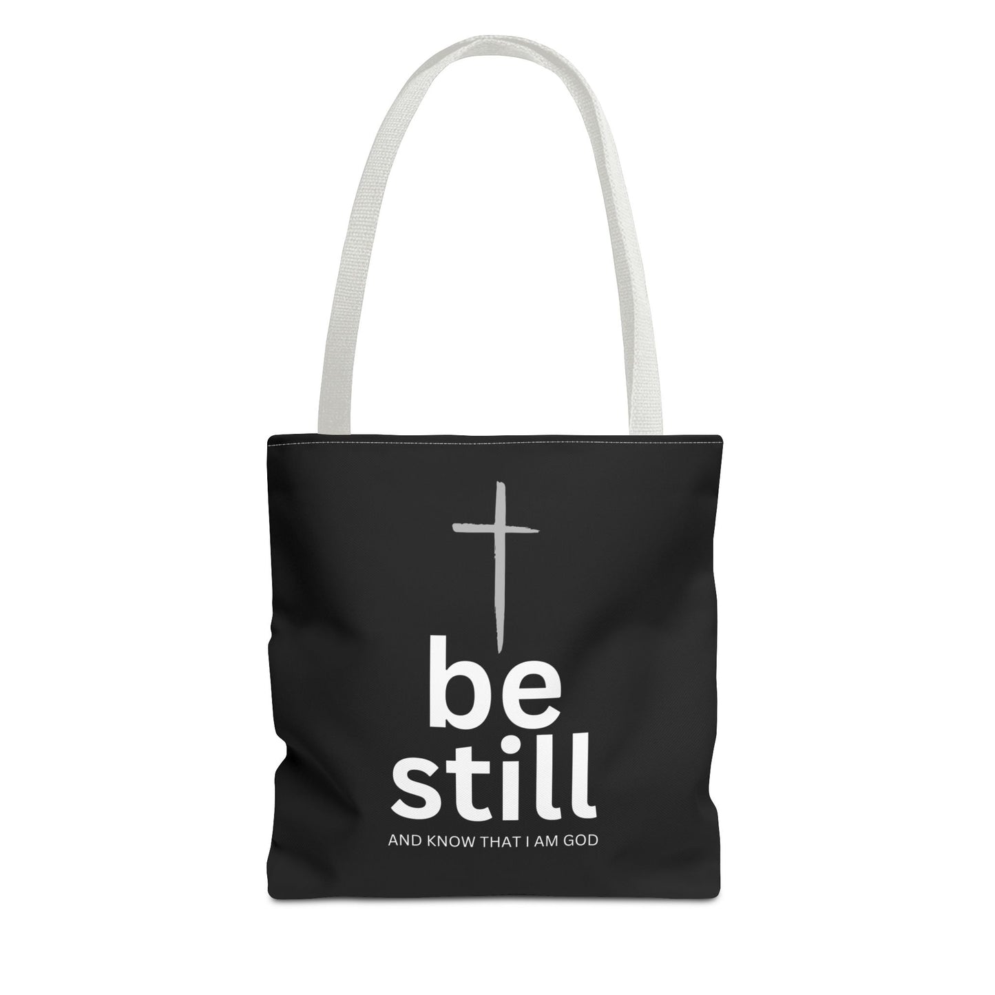 Be Still And Know I Am God Inspirational Tote Bag