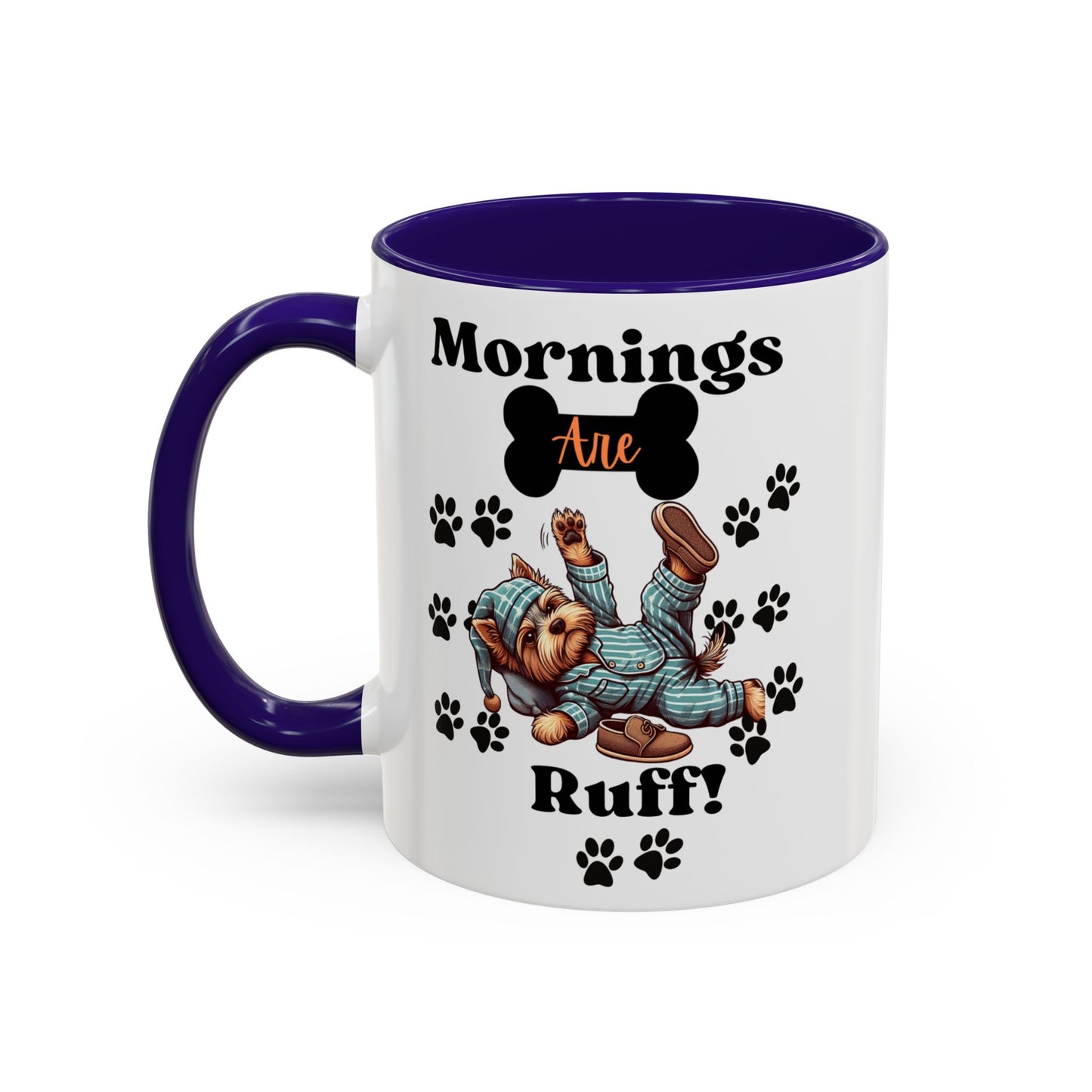 Mornings Are Ruff 11oz Two-Toned Pet Coffee Mug| Choose Your Color