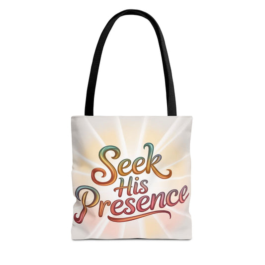 Inspirational Tote Bag - Seek His Presence|Motivational Gift, Christian Tote, Everyday Bag, Spiritual Accessory, Faith-Based Gift